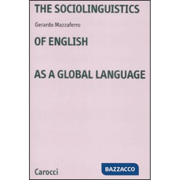 Sociolinguistics of english as a global language (The)