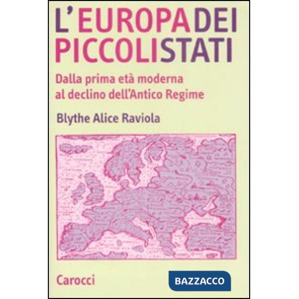 Europa dei piccoli stati. Dalla prima età moderna al declino dell'antico regime 