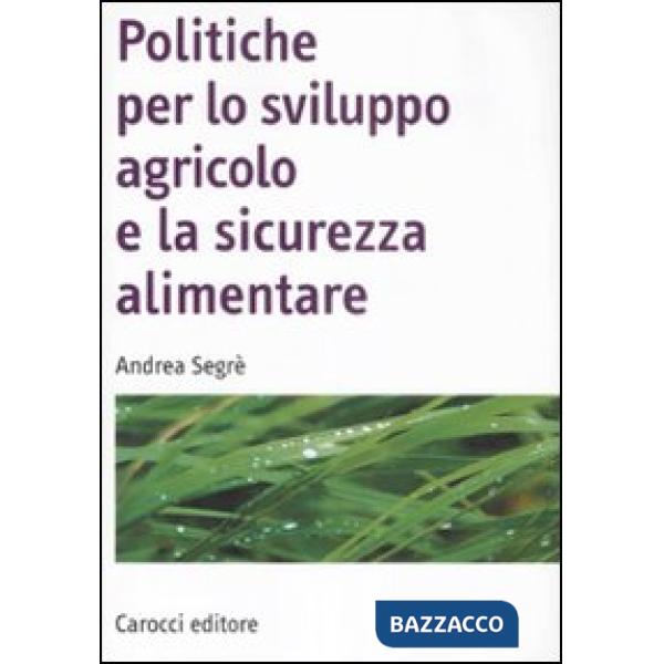 Politiche per lo sviluppo agricolo e la sicurezza alimentare