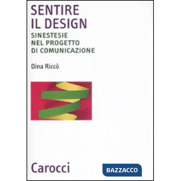 Sentire il design. Sinestesie nel progetto di comunicazione