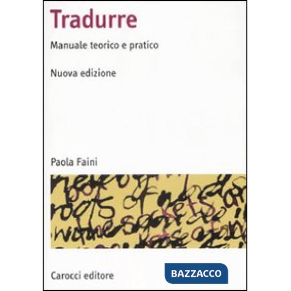 Tradurre. Manuale teorico e pratico