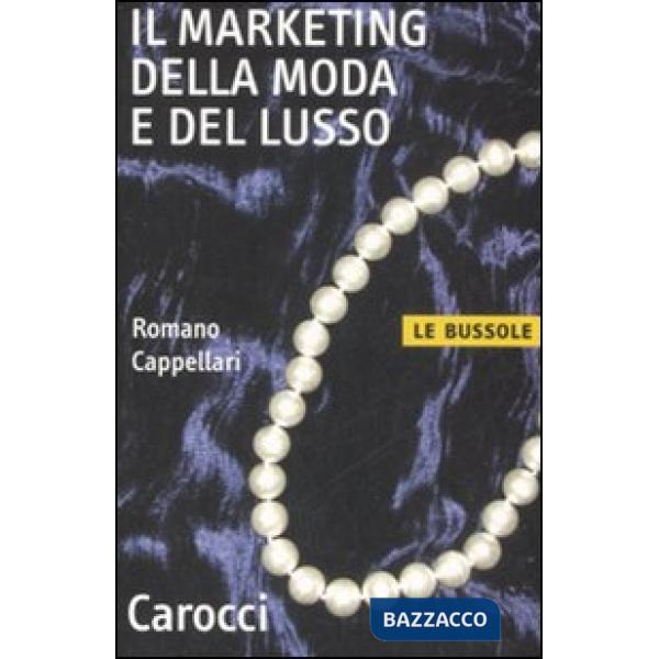 Marketing della moda e del lusso (Il)