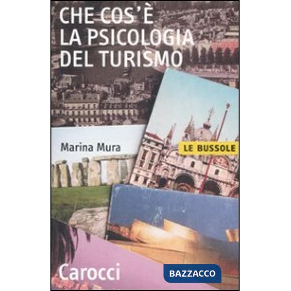 Che cos'è la psicologia del turismo