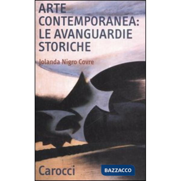 Arte contemporanea: le avanguardie storiche