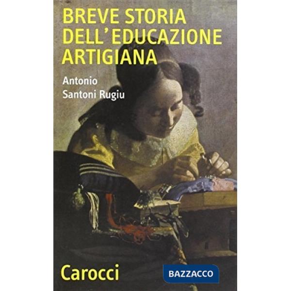 Breve storia di educazione artigiana