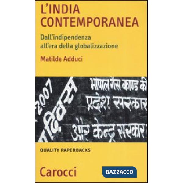 India contemporanea. Dall'indipendenza all'era della globalizzazione (L')