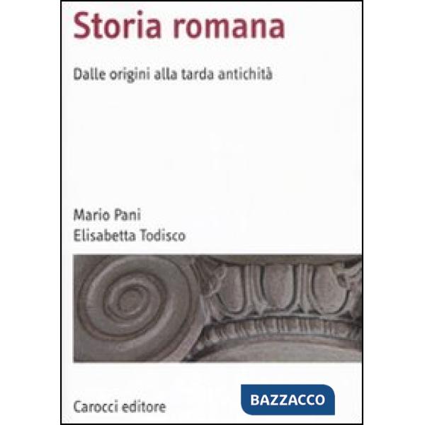 Storia romana. Dalle origini alla tarda antichità