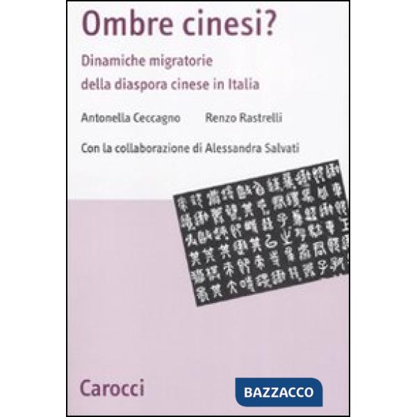 Ombre cinesi? Dinamiche migratorie della diaspora cinese