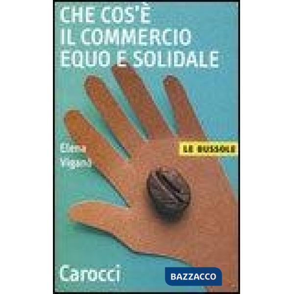 Che cos'è il commercio equo e solidale