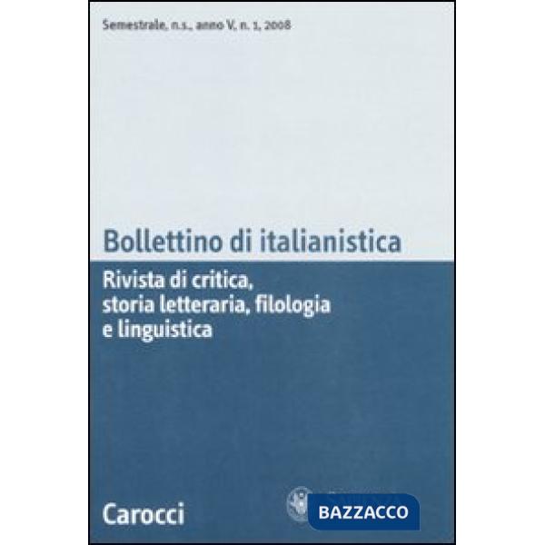 Bollettino di italianistica. Rivista di critica, storia letteraria, filologia e 