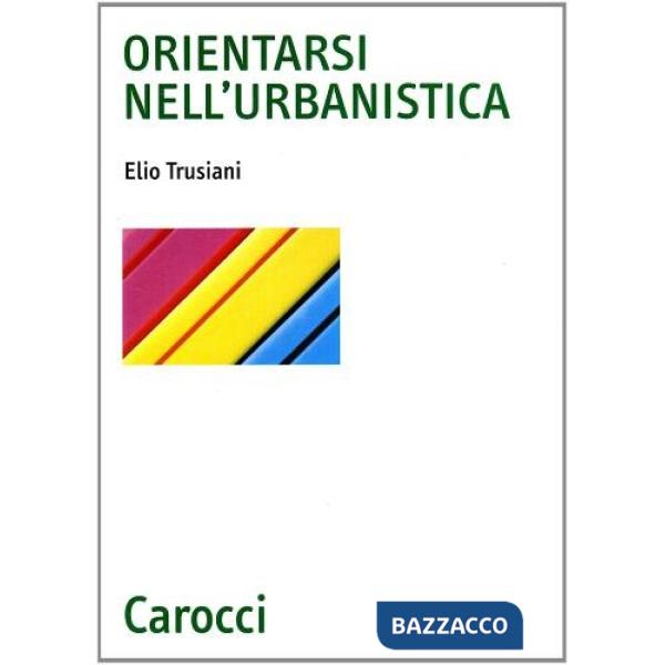 Orientarsi nell'urbanistica