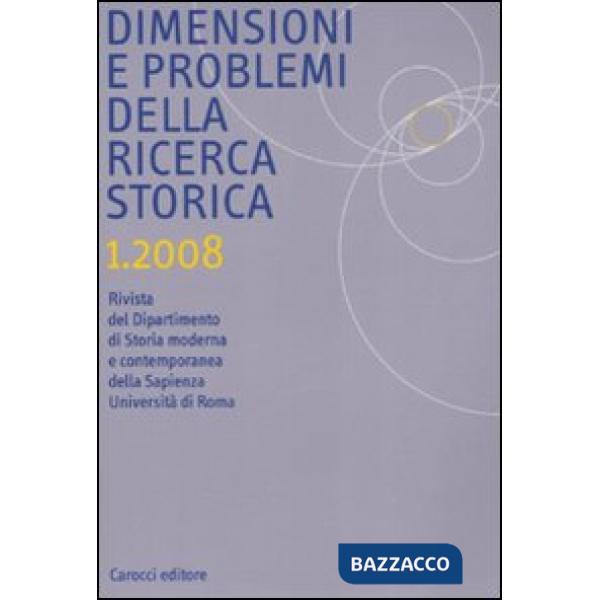 Dimensione e problemi della ricerca storica. Rivista del dipartimento di storia 