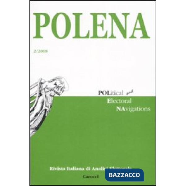Polena. Rivista italiana di analisi elettorale (2008). Ediz. italiana e inglese.