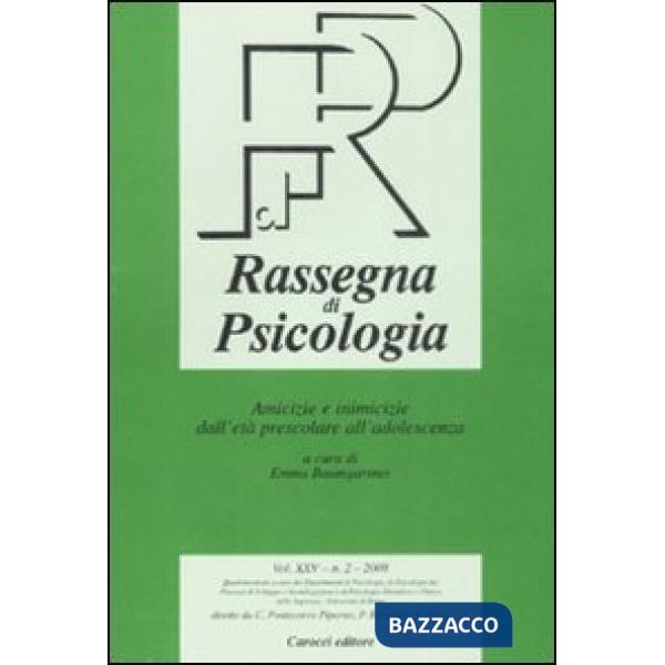 Rassegna di psicologia (2008). Vol. 2: Amicizie e inimicizie dall'età prescolare