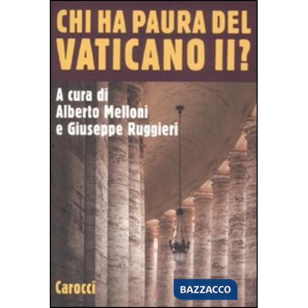 Chi ha paura del Vaticano II?