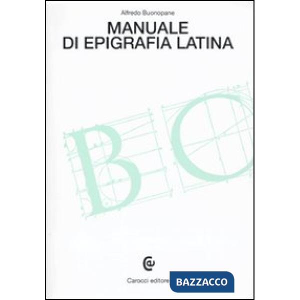 Manuale di epigrafia latina