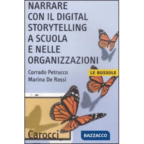 Narrare con il digital storytelling a scuola e nelle organizzazioni