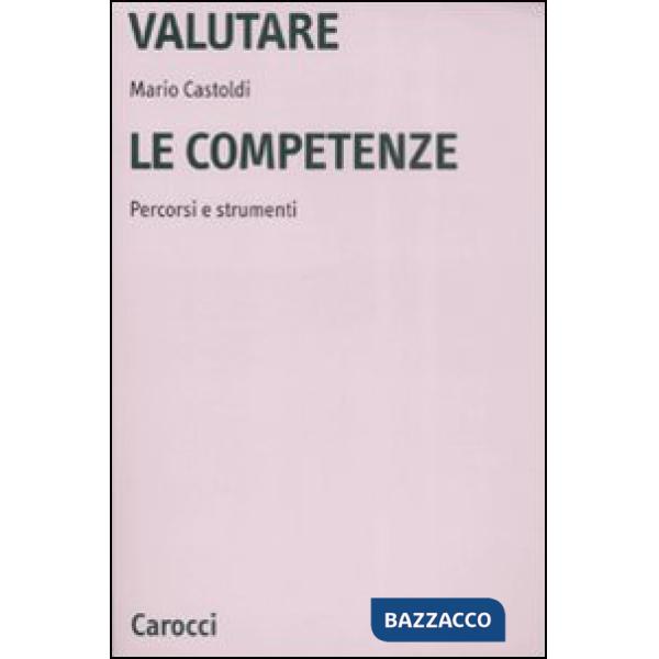 Valutare le competenze. Percorsi e strumenti