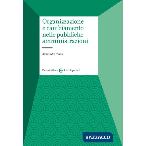 Organizzazione e cambiamento nelle pubbliche amministrazioni