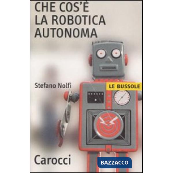 Che cos'è la robotica autonoma