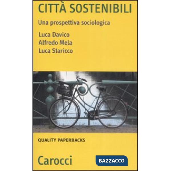 Città sostenibili. Una prospettiva sociologica