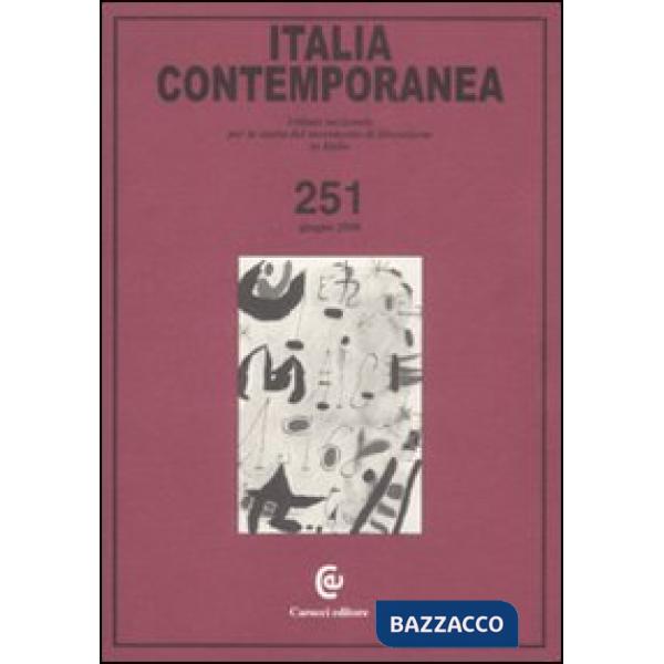 Italia contemporanea. Vol. 251