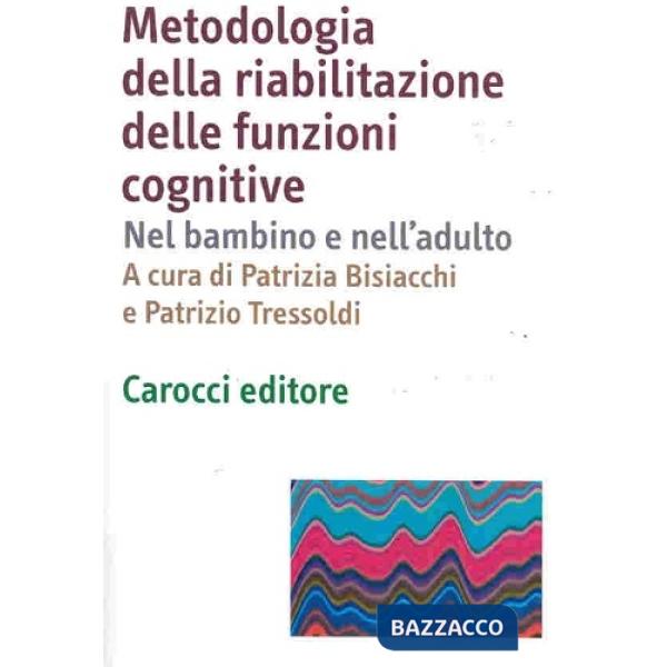 Metodologia della riabilitazione delle funzioni cognitive