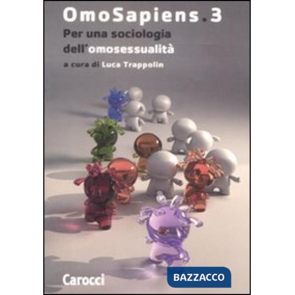 Omosapiens. Vol. 3: Per una sociologia dell'omosessualità