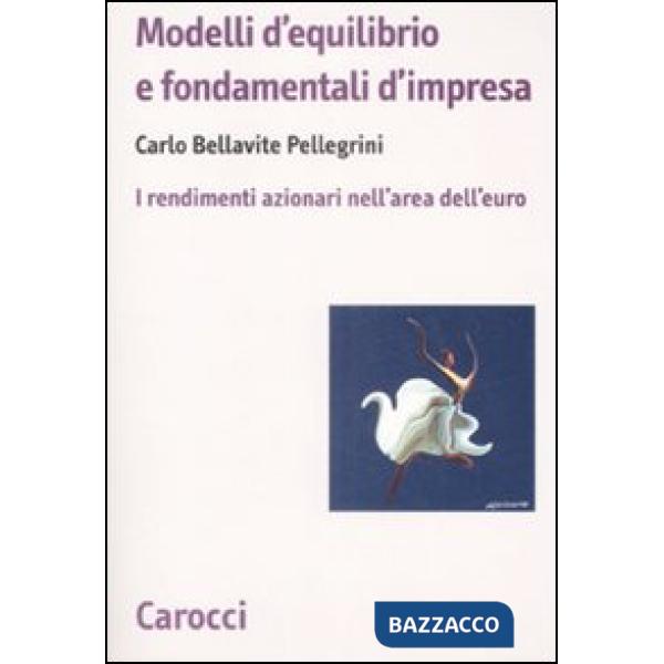 Modelli d'equilibrio e fondamentali d'impresa. I rendimenti azionari nell'area d