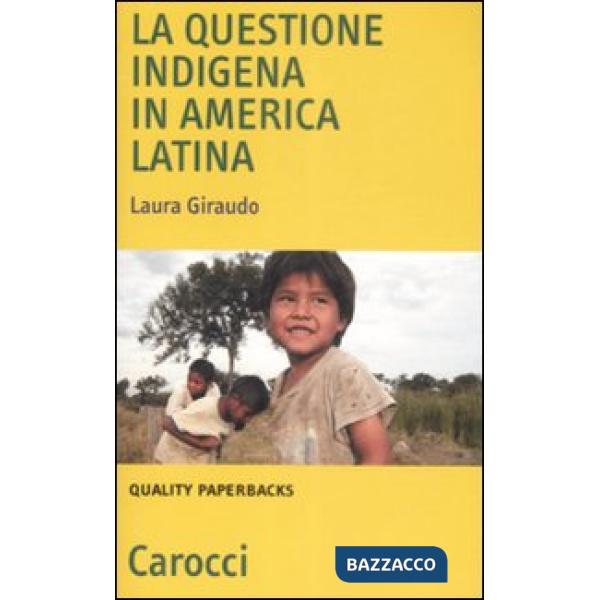Questione indigena in America latina (La)