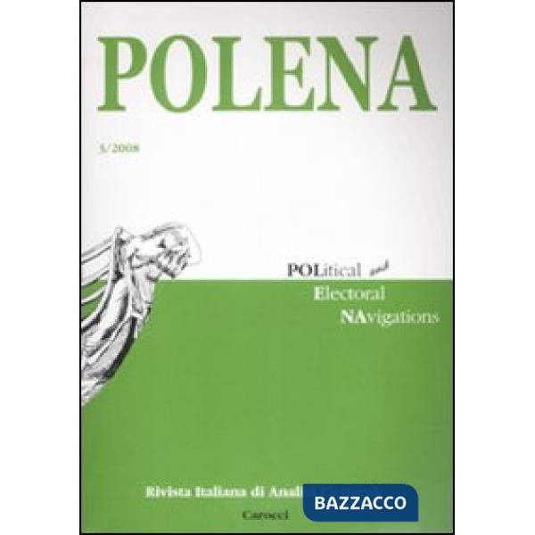 Polena. Rivista italiana di analisi elettorale (2008). Vol. 3