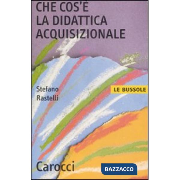 Che cos'è la didattica acquisizionale
