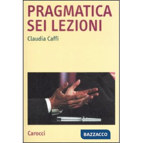 Pragmatica. Sei lezioni