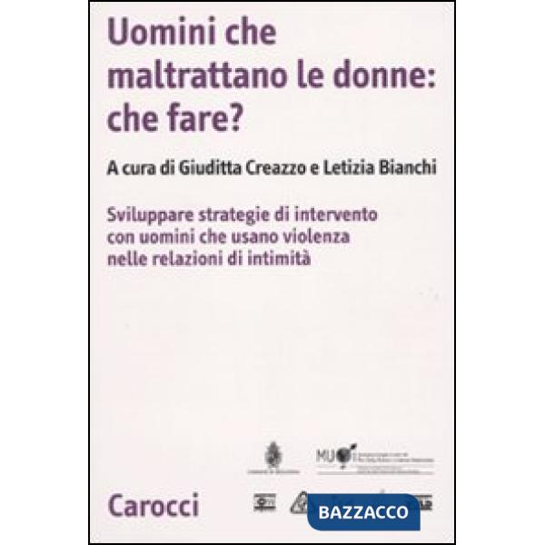 Uomini che maltrattano le donne: che fare? Svilppare strategie di intervento con
