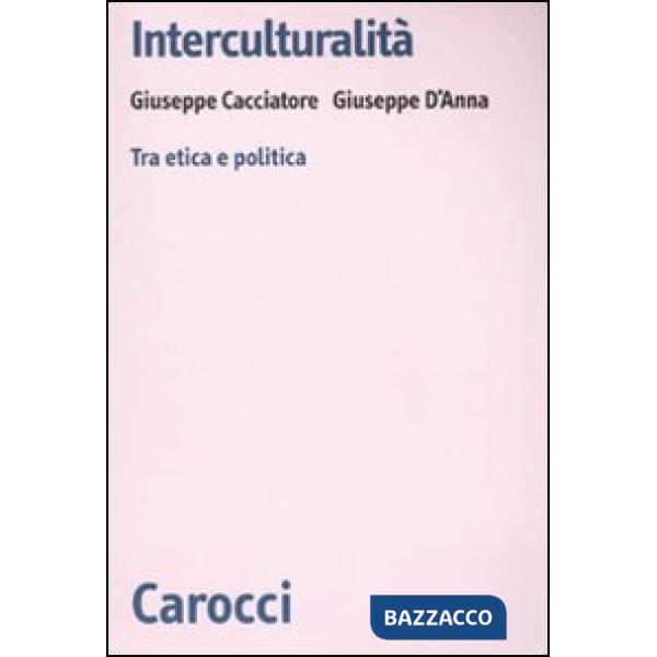 Interculturalità. Tra etica e politica