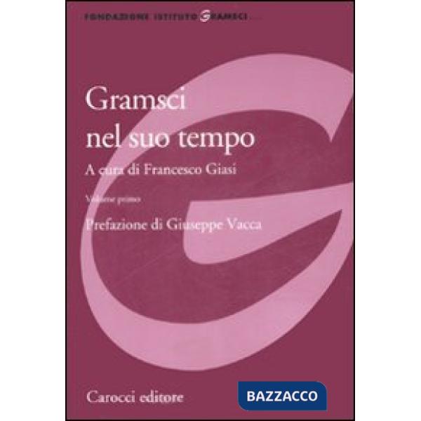 Gramsci nel suo tempo