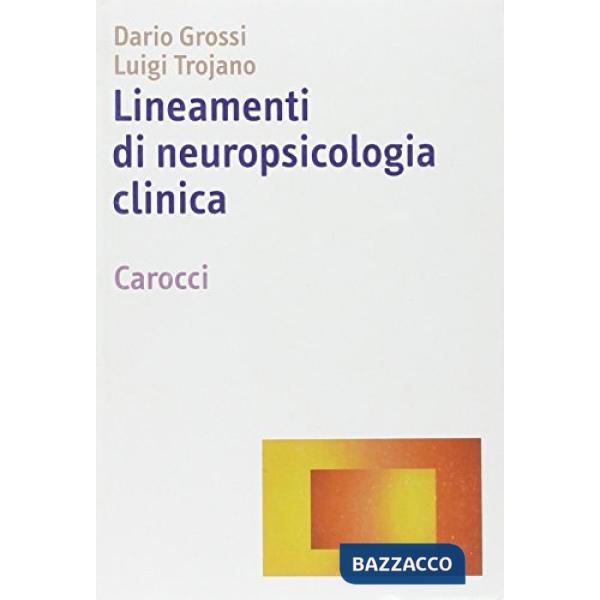 Lineamenti di neuropsicologia clinica