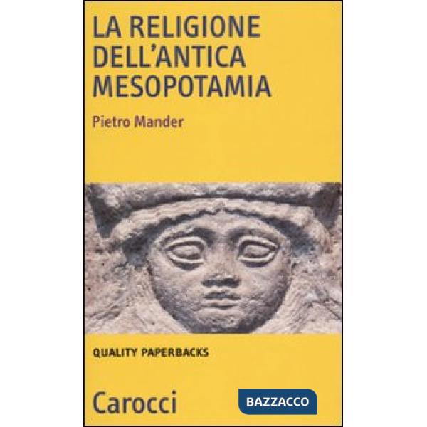 Religione dell'antica Mesopotamia (La)