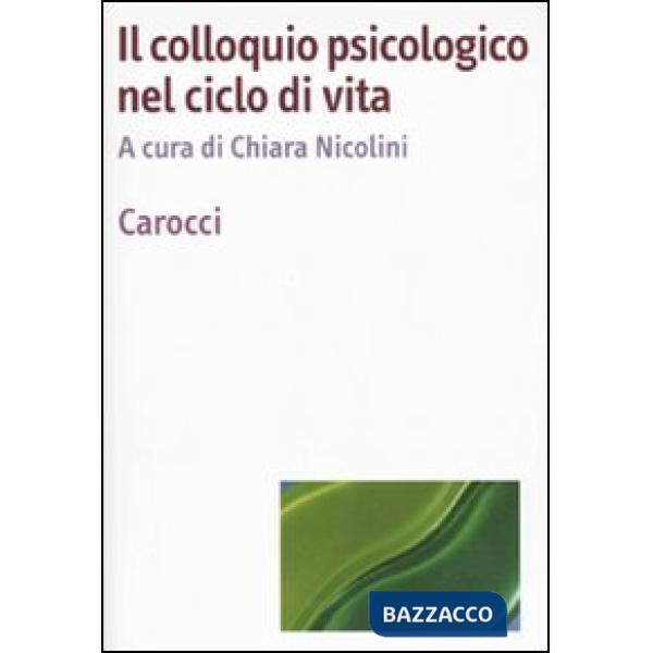 Colloquio psicologico nel ciclo di vita (Il)