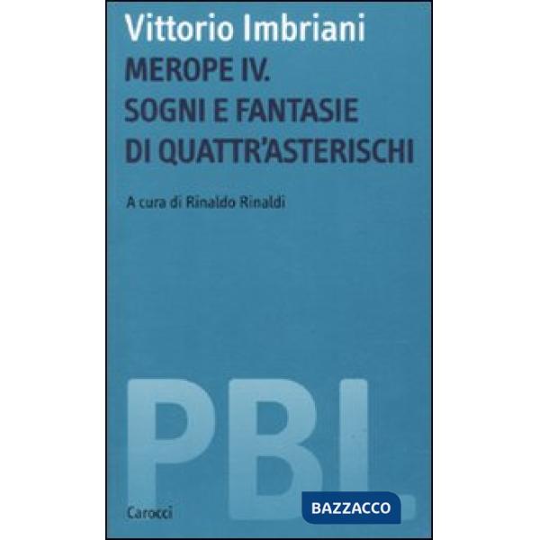 Merope IV. Sogni e fantasie di Quattr'Asterischi