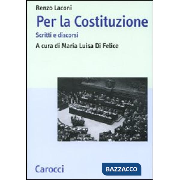 Per la Costituzione. Scritti e discorsi