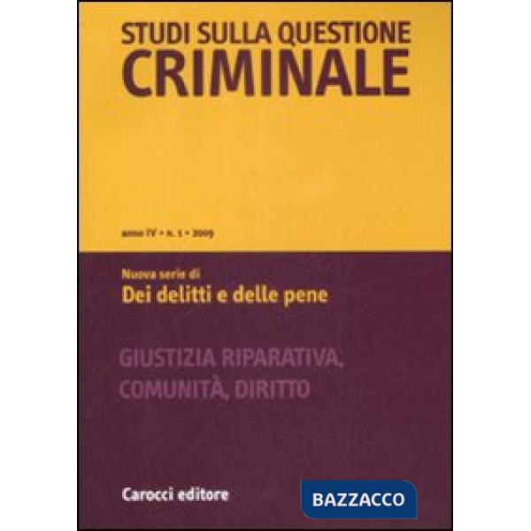 Studi sulla questione criminale (2009). Vol. 1