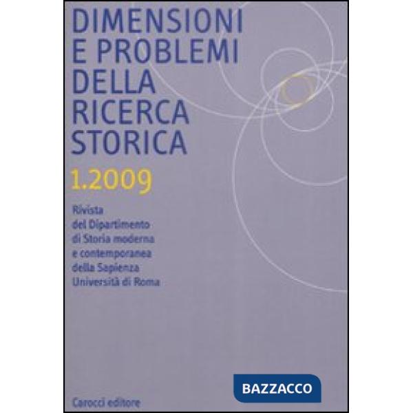 Dimensioni e problemi della ricerca storica. Rivista del Dipartimento di Storia 