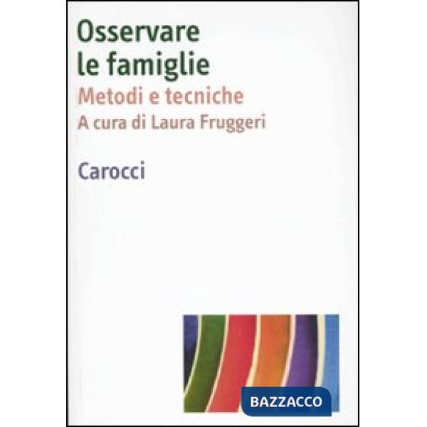 Osservare le famiglie. Metodi e tecniche