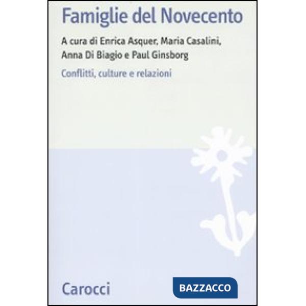 Famiglie del Novecento. Conflitti, culture e relazioni