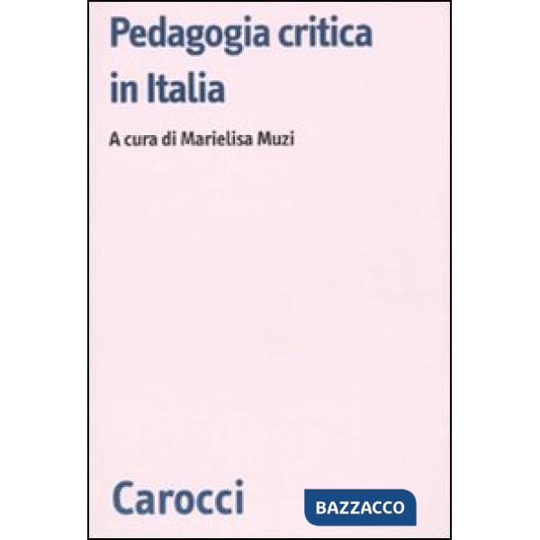 Pedagogia critica in Italia. Modelli a confronto