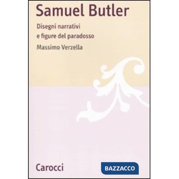 Samuel Butler. Disegni narrativi e figure del paradosso