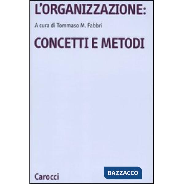 Organizzazione: concetti e metodi (L')