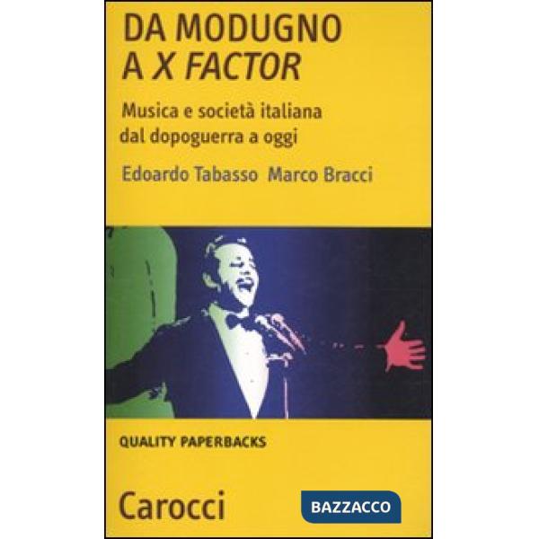Da Modugno a X Factor. Musica e società italiana dal dopoguerra a oggi