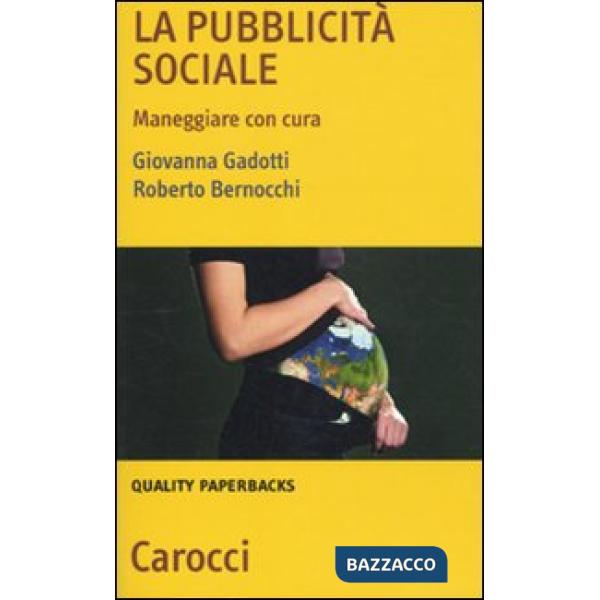 Pubblicità sociale. Maneggiare con cura (La)